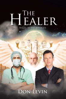 Image for The Healer : Sequel to The Advocate: Sequel to The Advocate