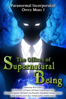 Image for Paranormal Incorporated: The Offices of Supernatural Being: The Offices of Supernatural Being