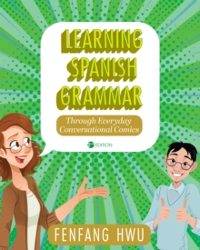 Image for Learning Spanish Grammar Through Everyday Conversational Comics