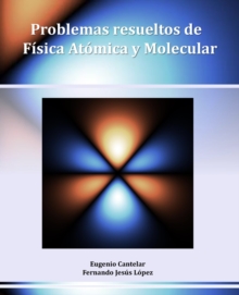 Image for Problemas resueltos de Fisica Atomica y Molecular