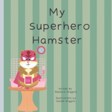 Image for My Superhero Hamster