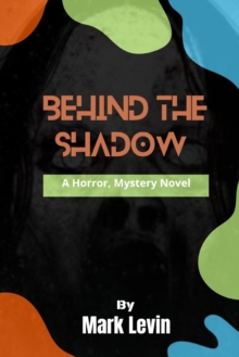 Image for Behind The Shadow