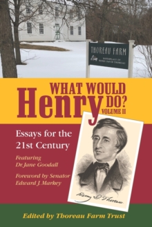 Image for What Would Henry Do? Essays for the 21st Century, Volume II