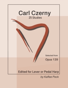 Image for Carl Czerny 25 Studies for Lever or Pedal Harp