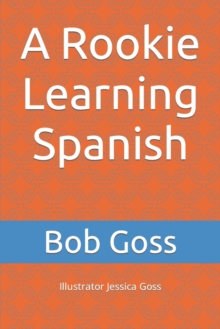 Image for A Rookie Learning Spanish