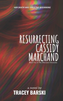 Image for Resurrecting Cassidy Marchand