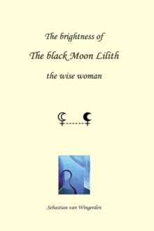 Image for The brightness of the black Moon Lilith