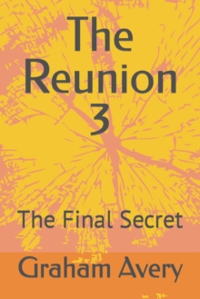 Image for The Reunion 3 : The Final Secret