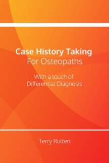 Image for Case History Taking for Osteopaths with a touch of Differential Diagnosis