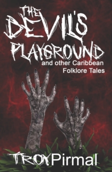 Image for The Devil's Playground and other Caribbean Folklore Tales