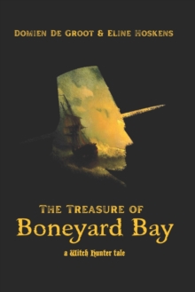 Image for The Treasure of Boneyard Bay : A Witch Hunter Tale
