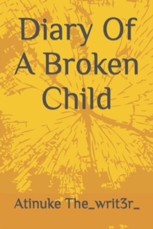Image for Diary Of A Broken Child