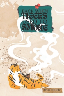 Image for Back When Tigers Used to Smoke