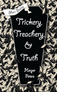 Image for Trickery, Treachery, & Truth