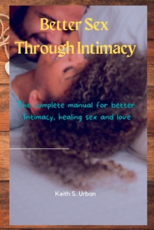 Image for Better Sex Through Intimacy