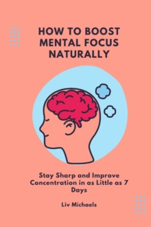 Image for How to Boost Mental Focus Naturally