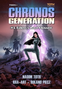 Image for Chronos Generation : #1 Eden's Last Flower