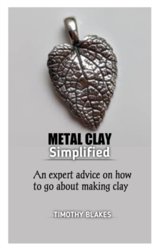 Image for Metal Clay Simplified