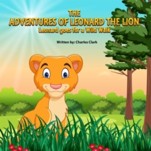 Image for The Adventures of Leonard the Lion
