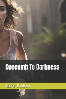 Image for Succumb To Darkness
