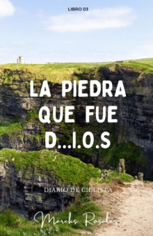 Image for La Piedra Que Fue D...I.O.S