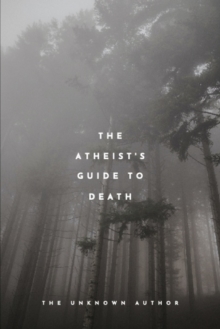 Image for The Atheist's Guide To Death