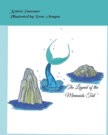 Image for " The Legend of the Mermaids Tail "