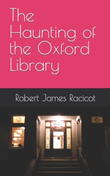 Image for The Haunting of the Oxford Library