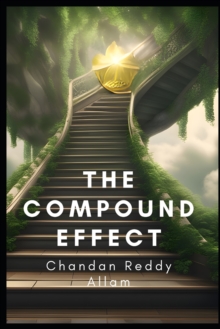 Image for The Compound Effect : How Small Changes Can Lead to Big Results
