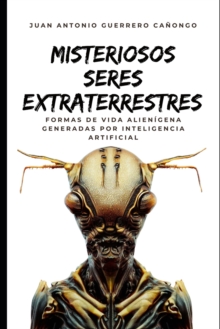 Image for Misteriosos seres extraterrestres