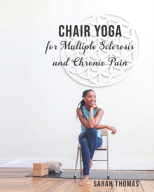 Image for Chair Yoga for Multiple Sclerosis and Chronic Pain