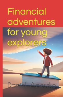 Image for Financial adventures for young explorers
