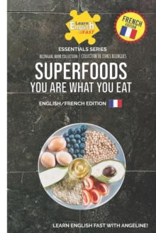 Image for Superfoods You Are What You Eat : English / French Edition