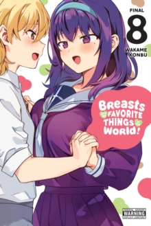 Image for Breasts Are My Favorite Things in the World!, Vol. 8