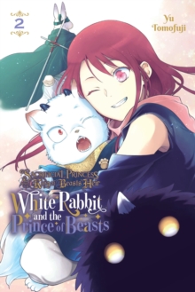 Image for Sacrificial Princess and the King of Beasts Heir: White Rabbit and the Prince of Beasts, Vol. 2