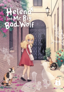 Image for Helena and Mr. Big Bad Wolf, Vol. 1