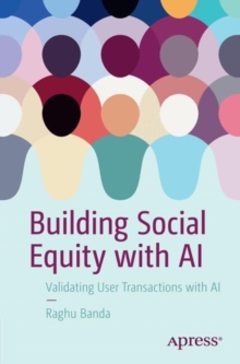 Image for Building Social Equity with AI : Validating User Transactions with AI