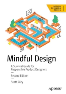 Image for Mindful design  : a survival guide for responsible product designers