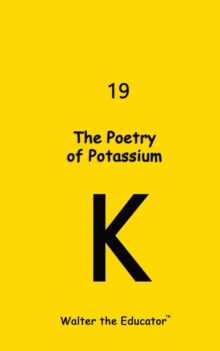 Image for Poetry of Potassium