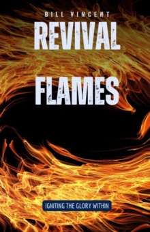 Image for Revival Flames: Igniting the Glory Within