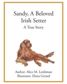 Image for Sandy, A Beloved Irish Setter: A True Story