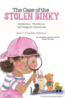 Image for Case of the Stolen Binky: Mysterious, Wondrous, and Magical Adventures