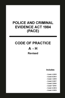 Image for Police and Criminal Evidence Act 1984 (PACE) Codes of Practice A-H