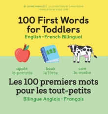 Image for 100 First Words for Toddlers: English-French Bilingual : A French Book for Kids