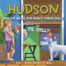 Image for Hudson and the Millie Who Makes Things Chilly Ms. Mille or Ms. Chilly?