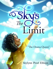 Image for Sky's the Limit: The Drama: The Drama