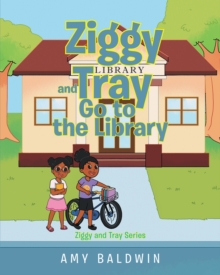 Image for Ziggy and Tray Go To The Library
