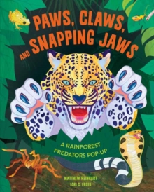 Paws, Claws, and Snapping Jaws Pop-Up Book (Reinhart Pop-Up Studio): Rainforest Predators Pop-Up, A