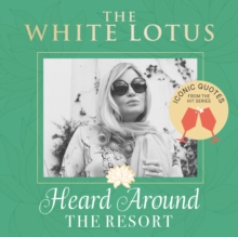 Image for The White Lotus: Iconic Quotes Heard Around the Resort