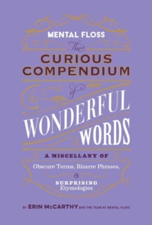 Image for Mental floss  : curious compendium of wonderful words
